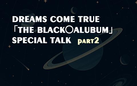 STAR CHANNEL presents DREAMS COME TRUE 5つの歌詩(うた) SUPER LIVE